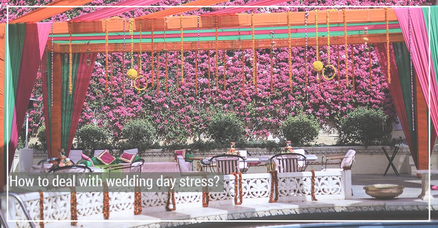 How to deal with wedding day stress?